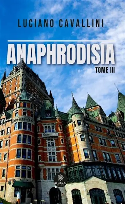 Anaphrodisia : Tome III