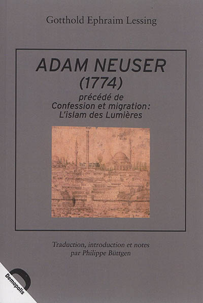 Adam Neuser (1774). Confession et migration : l'islam des Lumières
