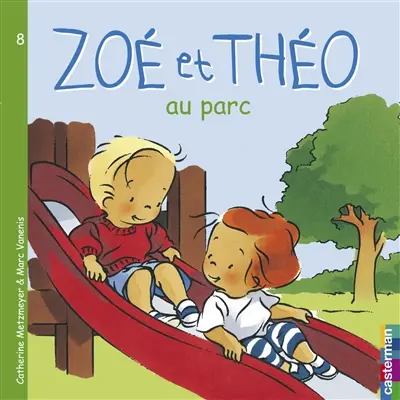 Zoé et Théo. Vol. 8. Zoé et Théo au parc