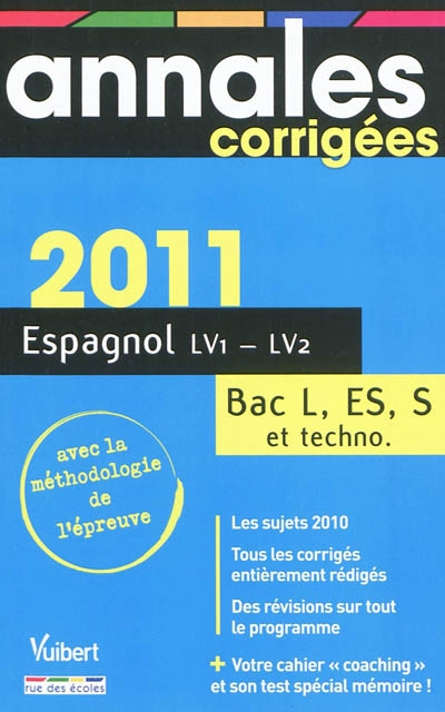 Espagnol LV1-LV2 : bac séries L, ES, S et techno.