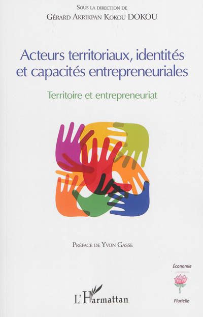 Acteurs territoriaux, identités et capacités entrepreneuriales : territoire et entrepreneuriat