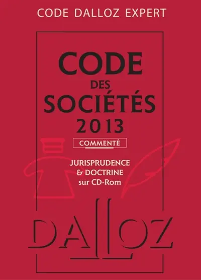 Code des sociétés 2013, commenté