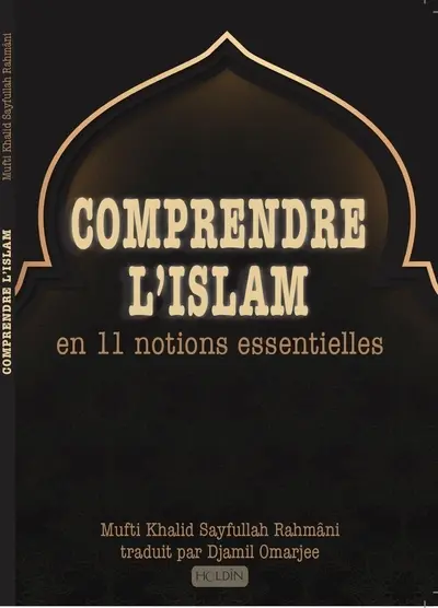 Comprendre l'islam en 11 notions essentielles