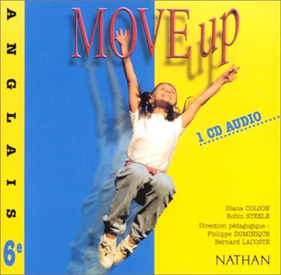 Move up, anglais 6e : CD audio de l'élève