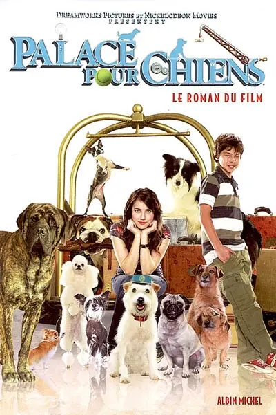Palace pour chiens : le roman du film
