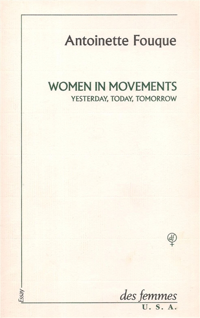 Women in movements : yesterday, today, tomorrow and other writings