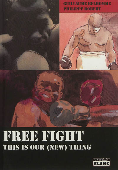 Free fight : this is our, new, thing
