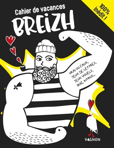 Cahier de vacances Breizh : vrai ou faux, jeux de lettres, jeux visuels, quiz, intrus...