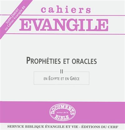 cahiers evangile, supplément, n° 89. prophéties et oracles : 2, en egypte et en grèce