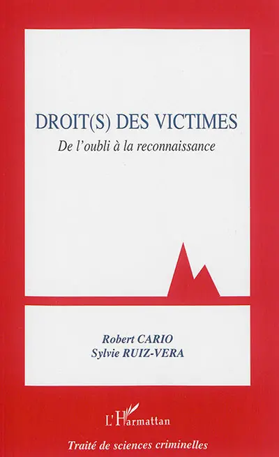 Droit(s) des victimes : de l'oubli à la reconnaissance