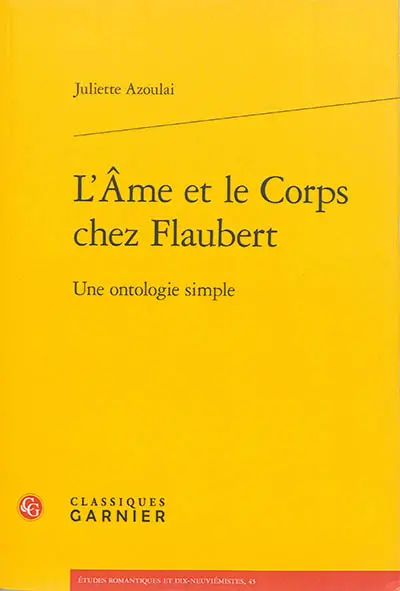 L'âme et le corps chez Flaubert : une ontologie simple