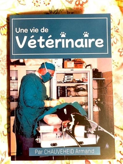 Une vie de vétérinaire