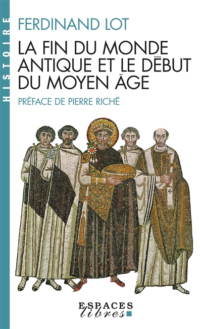 La Fin du monde antique et le début du Moyen Age