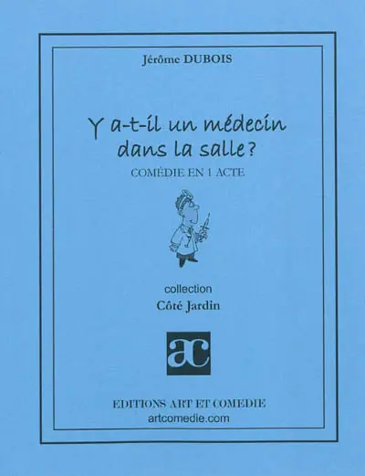 Y a-t-il un médecin dans la salle ?