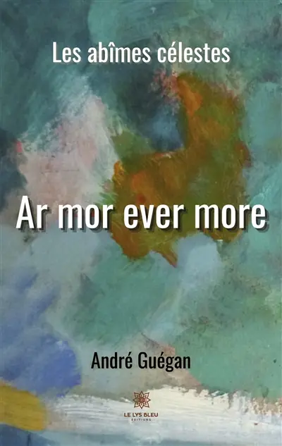 Ar mor ever more : Les abîmes célestes