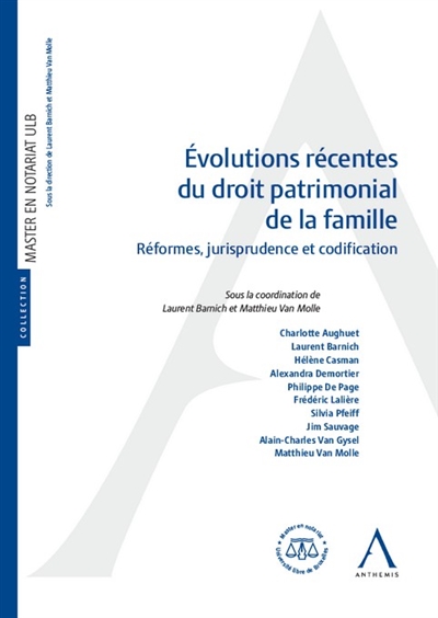 Evolutions récentes du droit patrimonial de la famille : réformes, jurisprudence et codification