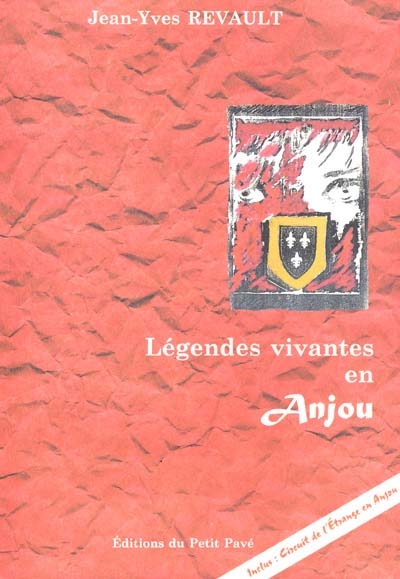 Légendes vivantes en Anjou