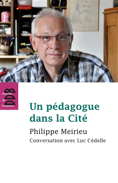 Un pédagogue dans la cité : conversation avec Luc Cédelle