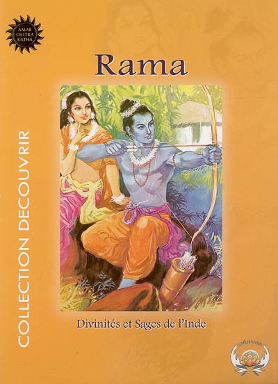 Divinités et sages de l'Inde. Vol. 2. Rama
