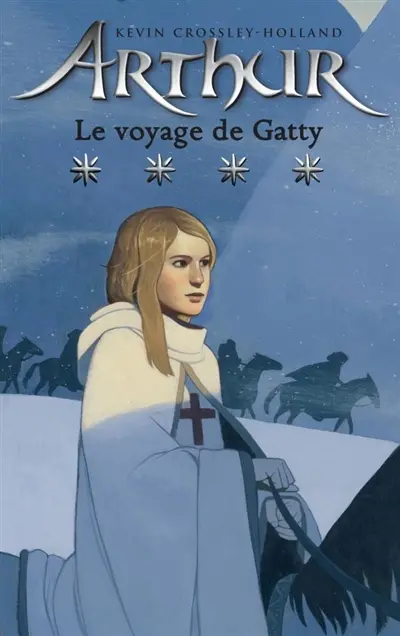 Arthur. Vol. 4. Le voyage de Gatty