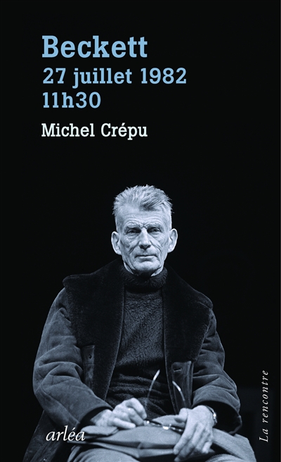 Beckett, 27 juillet 1982, 11 h 30