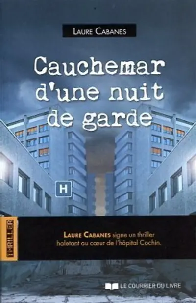 Cauchemar d'une nuit de garde