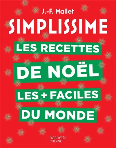Simplissime : les recettes de Noël les + faciles du monde