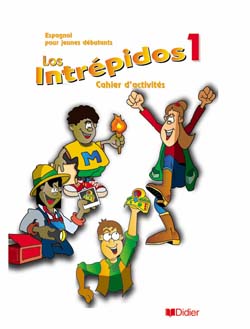 Los intrepidos 1 : espagnol pour jeunes débutants : cahier d'activités