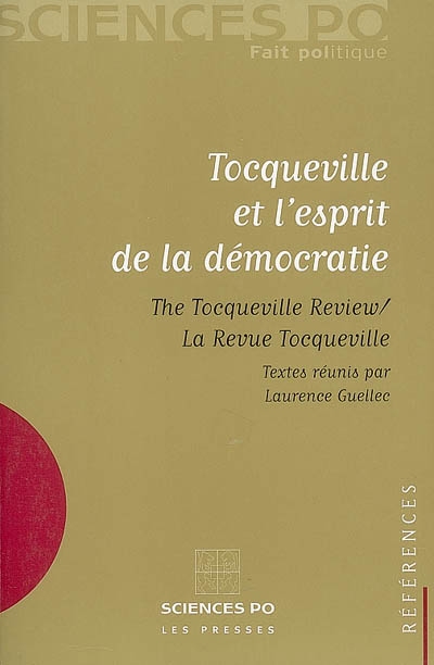 Tocqueville et l'esprit de la démocratie : The Tocqueville review-la revue Tocqueville