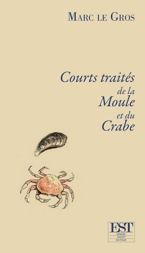 Courts traités de la moule et du crabe