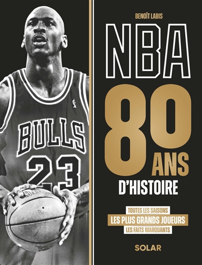 NBA : 80 ans d'histoire