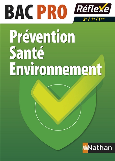 Prévention, santé, environnement : bac pro : 2de, 1re, terminale