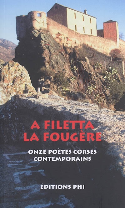 La fougère : onze poètes corses contemporains. A filetta