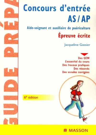 Concours d'entrée AS-AP aide-soignant et auxiliaire de puériculture : épreuve écrite : biologie, nutrition-alimentation