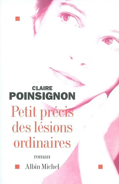Petit précis des lésions ordinaires
