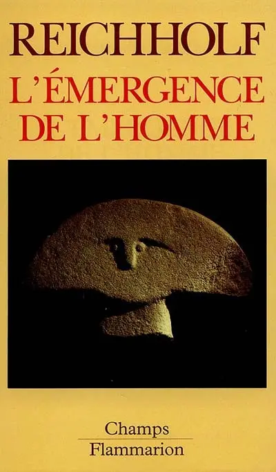 L'émergence de l'homme : l'apparition de l'homme et ses rapports avec la nature