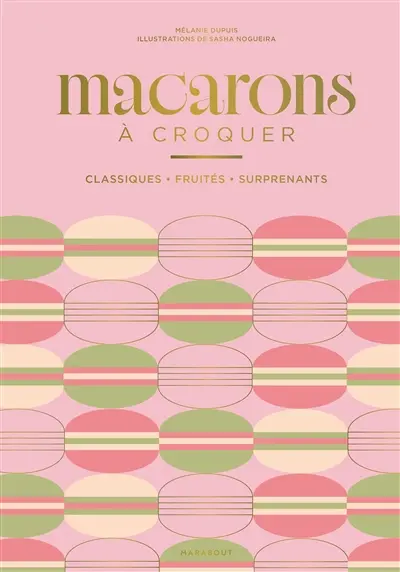 A croquer, macarons : les recettes iconiques qui vous feront délicieusement craquer