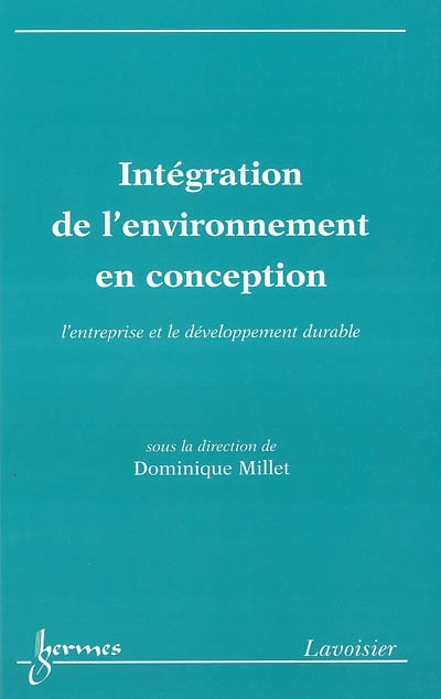 Intégration de l'environnement en conception : l'entreprise et le développement durable