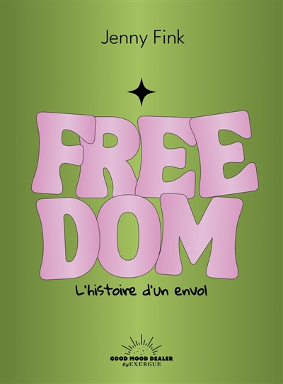 Freedom : l'histoire d'un envol