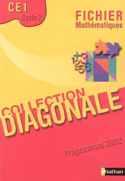 Mathématiques CE1, cycle 2, cycle des apprentissages fondamentaux : fichier : programmes 2002