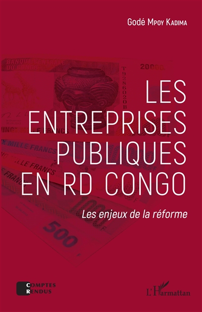 Les entreprises publiques en RD Congo : les enjeux de la réforme
