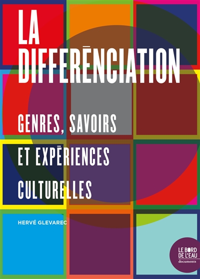 La différenciation : genres, savoirs et expériences culturelles