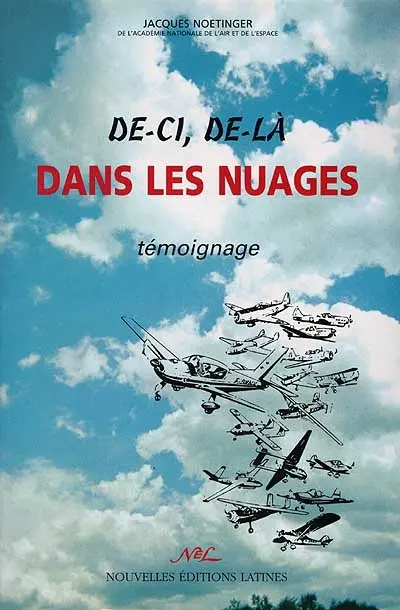 De-ci, de-là dans les nuages : témoignage