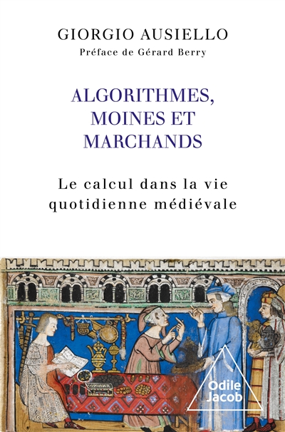 Algorithmes, moines et marchands : le calcul dans la vie quotidienne médiévale