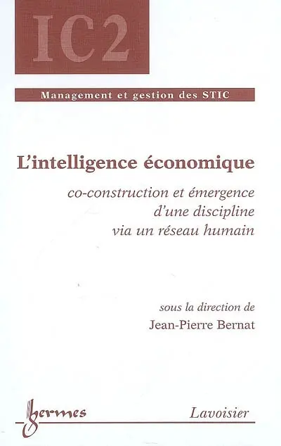 L'intelligence économique : coconstruction et émergence d'une discipline via un réseau humain