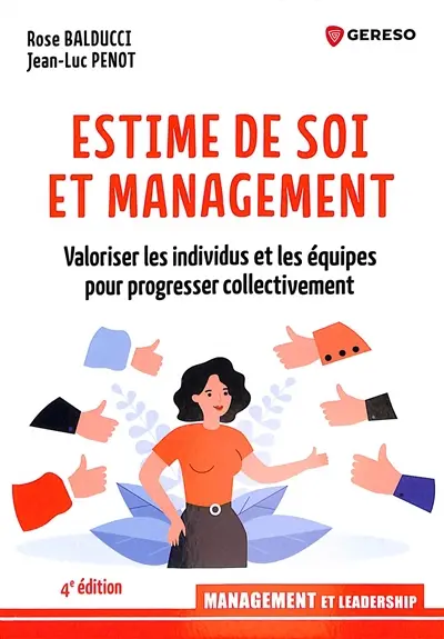 Estime de soi et management : valoriser les individus et les équipes pour progresser collectivement