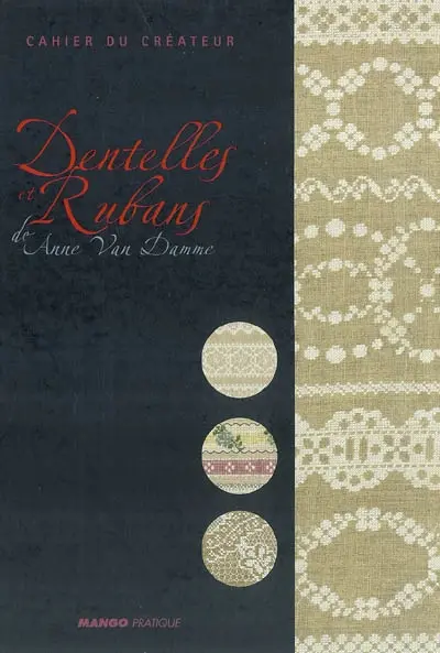 Dentelles et rubans de Anne Van Damme