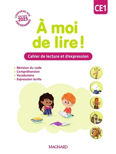 A moi de lire ! CE1 : cahier de lecture et d'expression : conforme aux programmes
