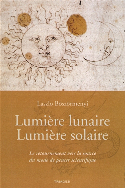 Lumière lunaire, lumière solaire : le retournement vers la source du mode de pensée scientifique