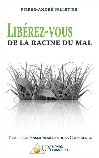 Libérez-vous de la racine du mal 1